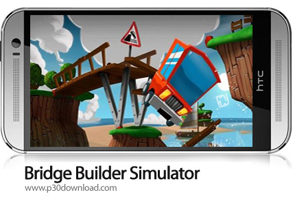 دانلود Bridge Builder Simulator - بازی موبایل شبیه سازی ساخت پل