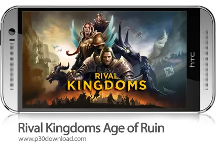 دانلود Rival Kingdoms: Age of Ruin v2.00.6.67 - بازی موبایل نبرد امپراطوری: دوران تباهی