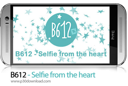 [موبایل] دانلود B612 – Selfie from the heart v9.10.6 – بازی موبایل ویرایش تصاویر سلفی