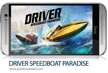 دانلود DRIVER SPEEDBOAT PARADISE - بازی موبایل قایقرانی سریع السیر
