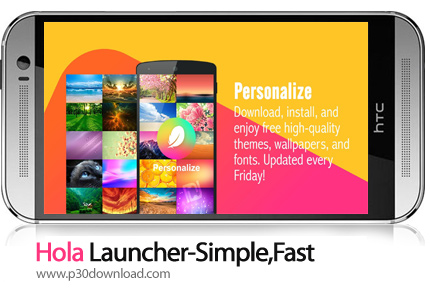 دانلود Hola Launcher-Simple,Fast - برنامه موبایل لانچر هولا