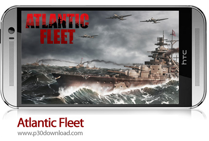 دانلود Atlantic Fleet - بازی موبایل ناوگان اقیانوسی