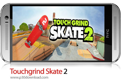 دانلود Touchgrind Skate 2 v1.47 - بازی موبایل اسکیت سواری