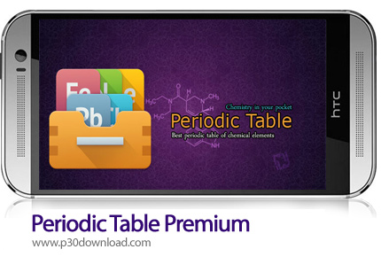 دانلود Periodic Table 2018. Chemistry in your pocket Pro v6.2.0 - برنامه موبایل جدول تناوبی عناصر