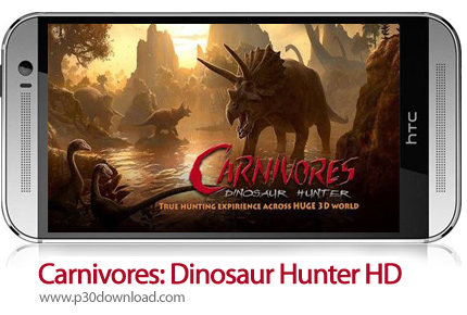 دانلود Carnivores: Dinosaur Hunter HD - بازی موبایل شکار دایناسور گوشتخوار