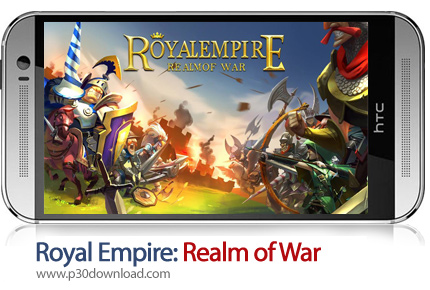 دانلود Royal Empire: Realm of War - بازی موبایل امپراطوری سلطنتی