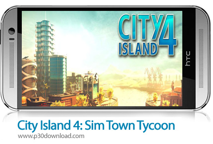 دانلود City Island 4: Sim Town Tycoon v3.1.0 + Mod - بازی موبایل شهر جزیره 4