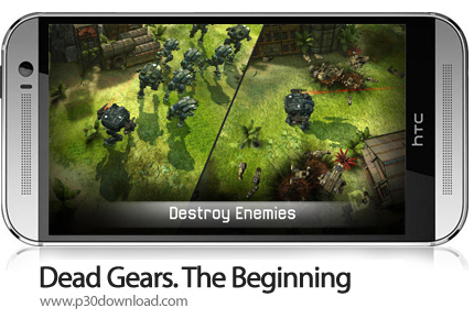 دانلود Dead Gears. The Beginning - بازی موبایل جنگ افزار مرده
