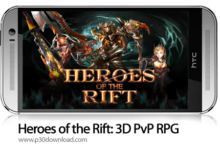 دانلود Heroes of the Rift: 3D PvP RPG - بازی موبایل قهرمانان نبرد