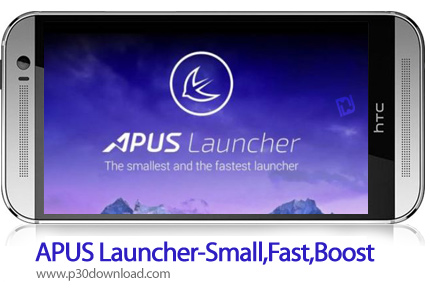 دانلود APUS Launcher-Small,Fast,Boost v3.10.37 - برنامه موبایل لانچر آپوس