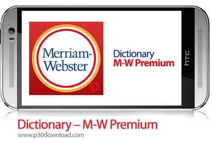 دانلود Dictionary - M-W Premium - برنامه موبایل دیکشنری و اصلاحنامه امریکایی
