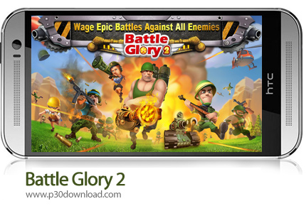دانلود Battle Glory 2 - بازی موبایل افتخار نبرد 2
