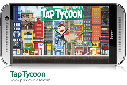 دانلود Tap Tycoon - بازی موبایل سرمایه دار