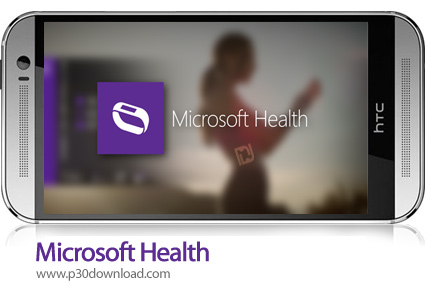دانلود Microsoft Health - برنامه موبایل سلامتی مایکروسافت