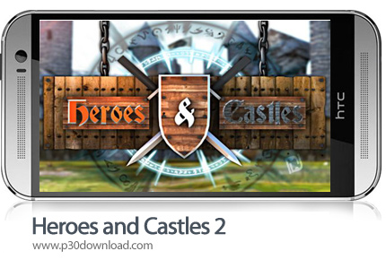 دانلود Heroes and Castles 2 v1.01.04.1~4 + Mod - بازی موبایل قهرمانان و قلعه ها 2