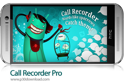 دانلود Call Recorder Pro - برنامه موبایل ضبط مکالمات و تماس ها