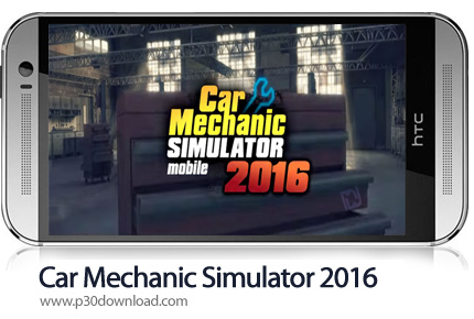 دانلود Car Mechanic Simulator 2016 - بازی موبایل شبیه ساز تعمیرگاه اتومبیل