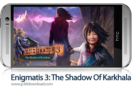 دانلود Enigmatis 3: The Shadow Of Karkhala v1.2 - بازی موبایل مبهم 3