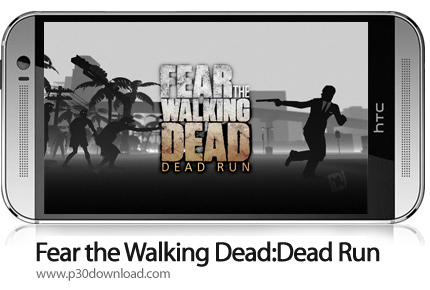 دانلود Fear the Walking Dead:Dead Run - بازی موبایل دوندگی مردگان متحرک