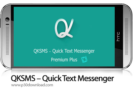 دانلود QKSMS - Quick Text Messenger v3.9.2 - برنامه موبایل مدیریت بخش اس ام اس