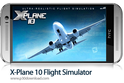 دانلود X-Plane 10 Flight Simulator v11.6.6 + Mod - بازی موبایل شبیه ساز پرواز