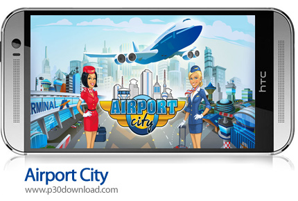 دانلود Airport City v8.7.18 + Mod - بازی موبایل شهر فرودگاهی