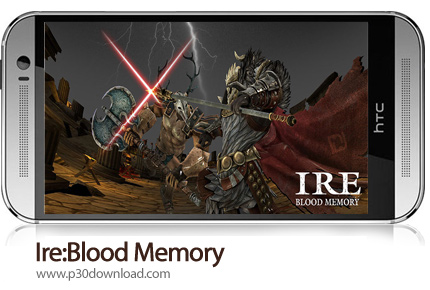 دانلود Ire:Blood Memory v2.5.1 - بازی موبایل خشم: خاطره خونین