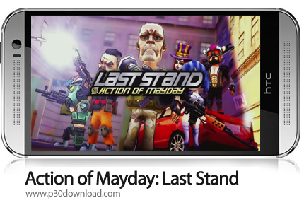 دانلود Action of Mayday: Last Stand - بازی موبایل اکشن تفنگی اخرین ایستادگی