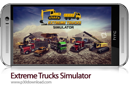 دانلود Extreme Trucks Simulator - بازی موبایل شبیه ساز ساخت و ساز