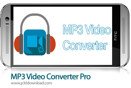 دانلود MP3 Video Converter Pro v3.0f - برنامه موبایل تبدیل فرمت فایل های ویدئویی به فایل های صوتی