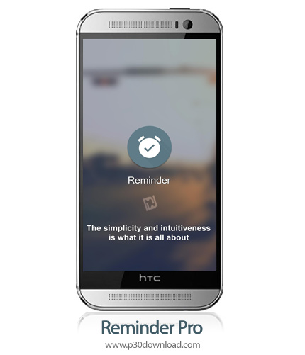دانلود Reminder Pro v2.6.0 - برنامه موبایل یادآوری فعالیت و کار های مهم