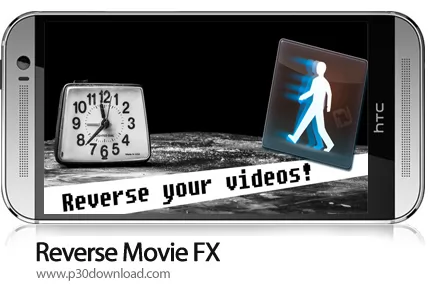 دانلود Reverse Movie FX - magic video Unocked  v1.4.0.0.2 - برنامه موبایل معکوس کردن ویدئو