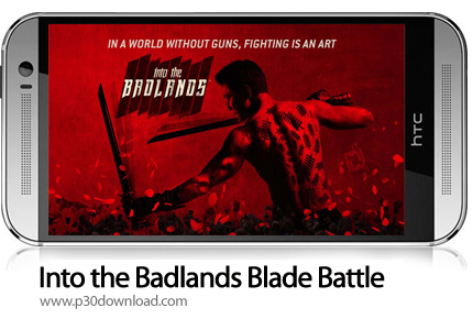 دانلود Into the Badlands Blade Battle v1.4.117 - بازی موبایل تیغه نبرد