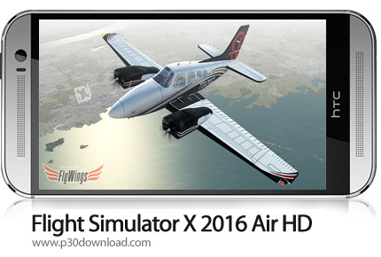 دانلود Flight Simulator X 2016 Air HD - بازی موبایل شبیه ساز پرواز 2016