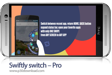 دانلود Swiftly switch - Pro v3.2.5 Donate - برنامه موبایل ایجاد میانبر و سوییچ سریع برنامه ها