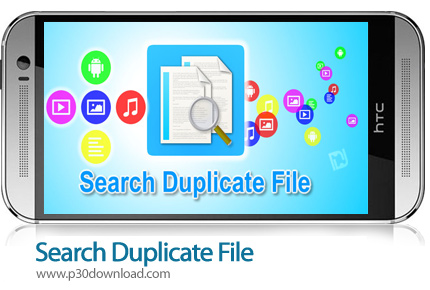 [موبایل] دانلود Search Duplicate File v4.119 – نرم افزار موبایل جست و جو و شناسایی فایل های تکراری