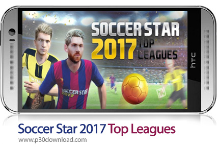 دانلود Soccer Star 2017 Top Leagues v0.9.5 - بازی موبایل ستاره های فوتبال 2017