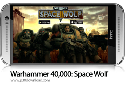 دانلود Warhammer 40,000: Space Wolf v1.4.20.3 - بازی موبایل گرگ کهکشان