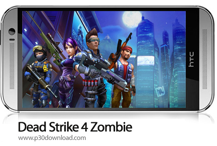 دانلود Dead Strike 4 Zombie v1.03 + Mod - بازی موبایل اعتصاب مرگبار