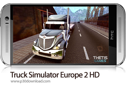 دانلود Truck Simulator Europe 2 HD v1.0.3 + Mod - بازی موبایل شبیه ساز واقعی کامیون
