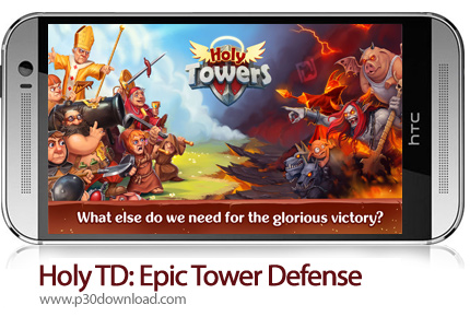 دانلود Holy TD: Epic Tower Defense v1.52 + Mod - بازی موبایل دفاع از صومعه