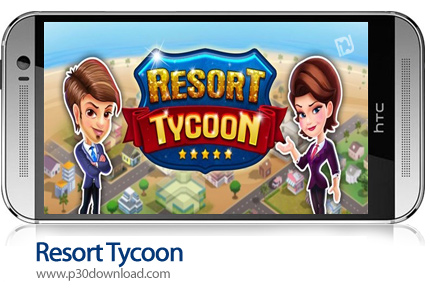 دانلود Resort Tycoon v9.5 + Mod - بازی موبایل هتلداری سرمایه داران