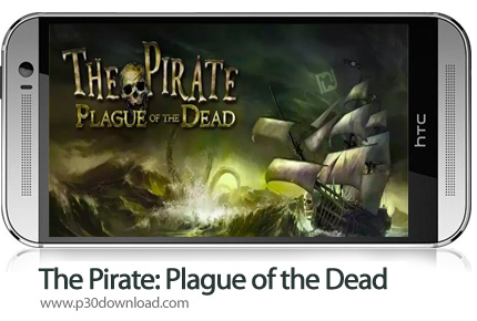دانلود The Pirate: Plague of the Dead v2.7 b271 + Mod - بازی موبایل دزدان دریایی