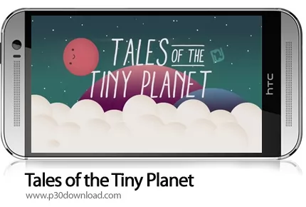 دانلود Tales of the Tiny Planet v1.0.5 - بازی موبایل داستان سیاره کوچک