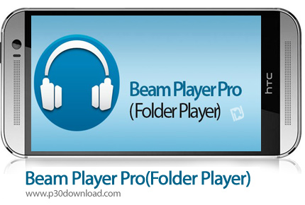 دانلود Beam Player Pro(Folder Player) v3.3.0 - برنامه موبایل موزیک پلیر