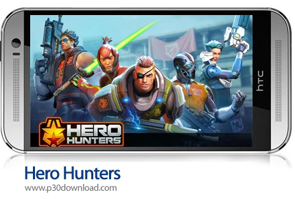 دانلود Hero Hunters v4.10 - بازی موبایل شکارچیان قهرمان