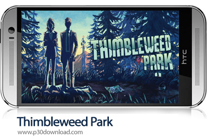 دانلود Thimbleweed Park v1.0.7 - بازی موبایل تیمبل‌وید پارک