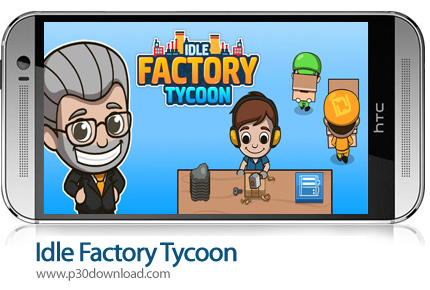 دانلود Idle Factory Tycoon v2.1.0 - بازی موبایل کارخانه دار پولدار