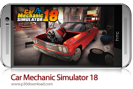 دانلود Car Mechanic Simulator 18 v1.2.1 + Mod - بازی موبایل شبیه ساز مکانیک خودرو 2018