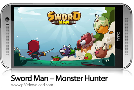 دانلود Sword Man - Monster Hunter v1.4.3 + Mod - بازی موبایل مرد شمشیردار - شکارچی هیولا